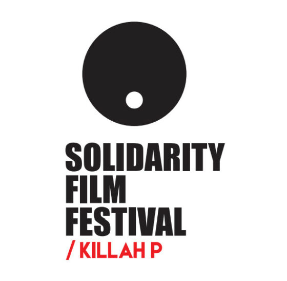 Στις 10 Φεβρουαρίου το 2ο Solidarity Film Festival Killah P. – «Αυτός ο κόσμος, με συνέπεια στον αγώνα και την αξιοπρέπεια, μπορεί ν’ αλλάξει»